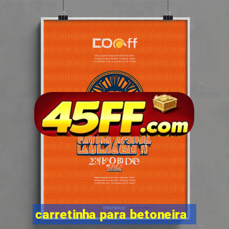 carretinha para betoneira